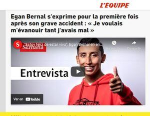 El diario francés registró la nota exclusiva con SEMANA. Egan Bernal s'exprime pour la première fois après son grave accident : « Je voulais m'évanouir tant j'avais mal »