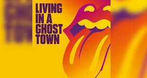 The Rolling Stones Living in a Ghost Town