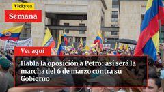Habla la oposición a Petro: así será la marcha del 6 de marzo contra su Gobierno