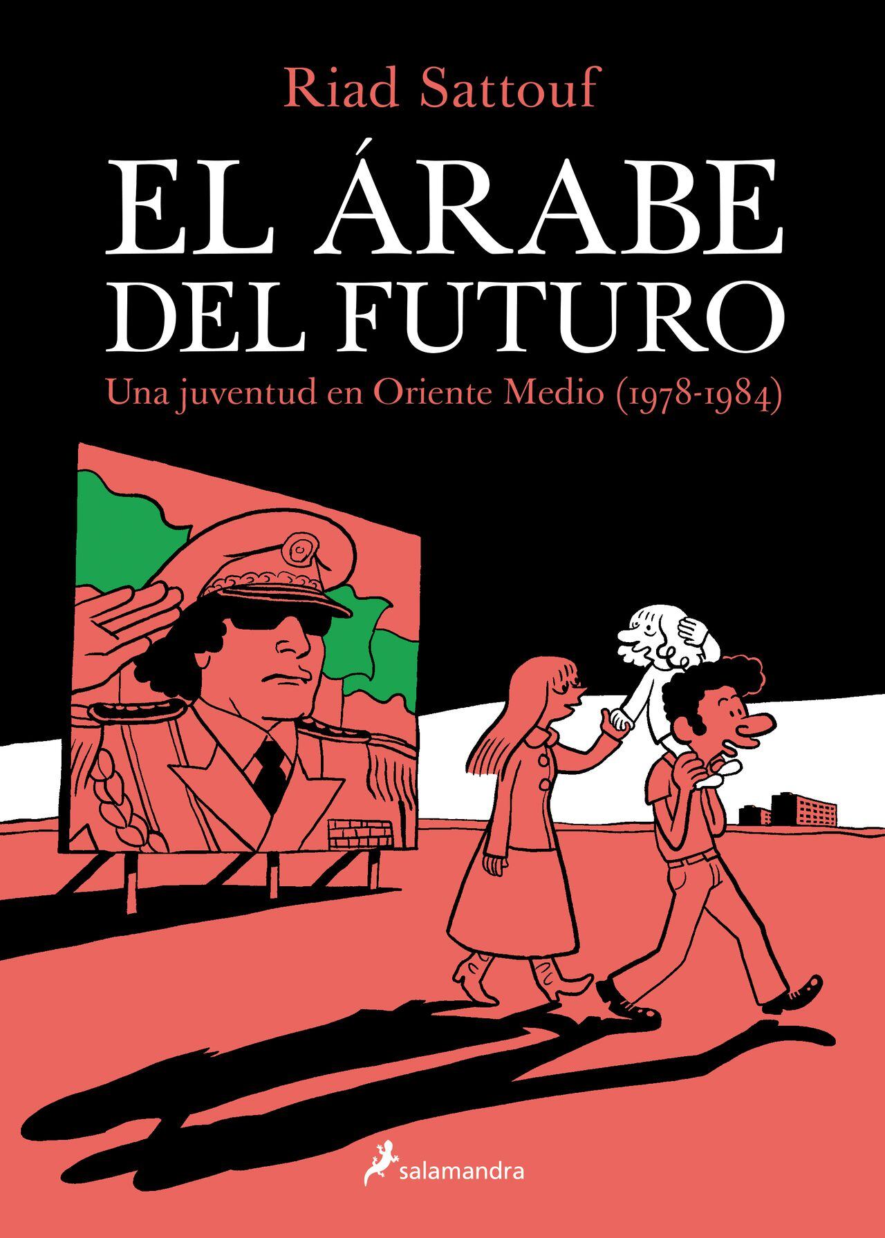 El árabe del futuro: una juventud en Oriente Medio, Vol. 1 al 5
Riad Sattouf
Salamandra Graphic
