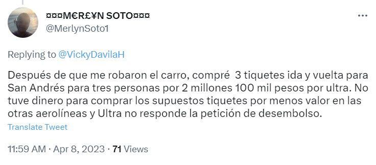 La usuaria de la cuenta @MerlynSoto1 también dio a conocer por vía twitter las afectaciones que ha sufrido por cuenta de un vuelo programado con Ultra Air hacia San Andrés.