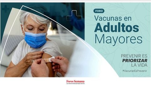 No se pierda del foro ‘Vacunación en adultos mayores: prevenir para priorizar la vida’