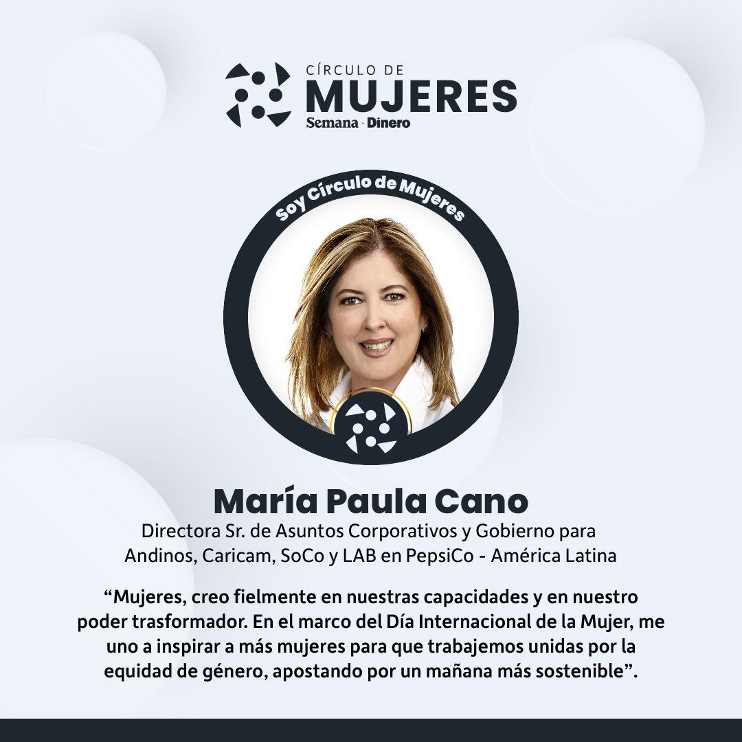 María Paula Cano, directora Sr. de Asuntos Corporativos y Gobierno para Andinos, Caricam, SoCo y LAB en PepsiCo - América Latina