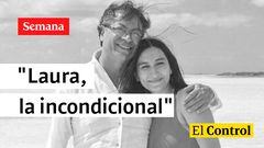 El Control a Laura Sarabia, "la incondicional" del Gobierno de Gustavo Petro.