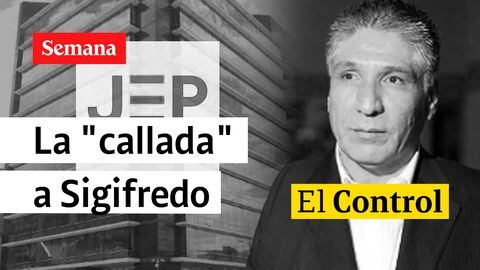 "Infamia y vergüenza": El Control a la JEP y su "callada" a Sigifredo López
