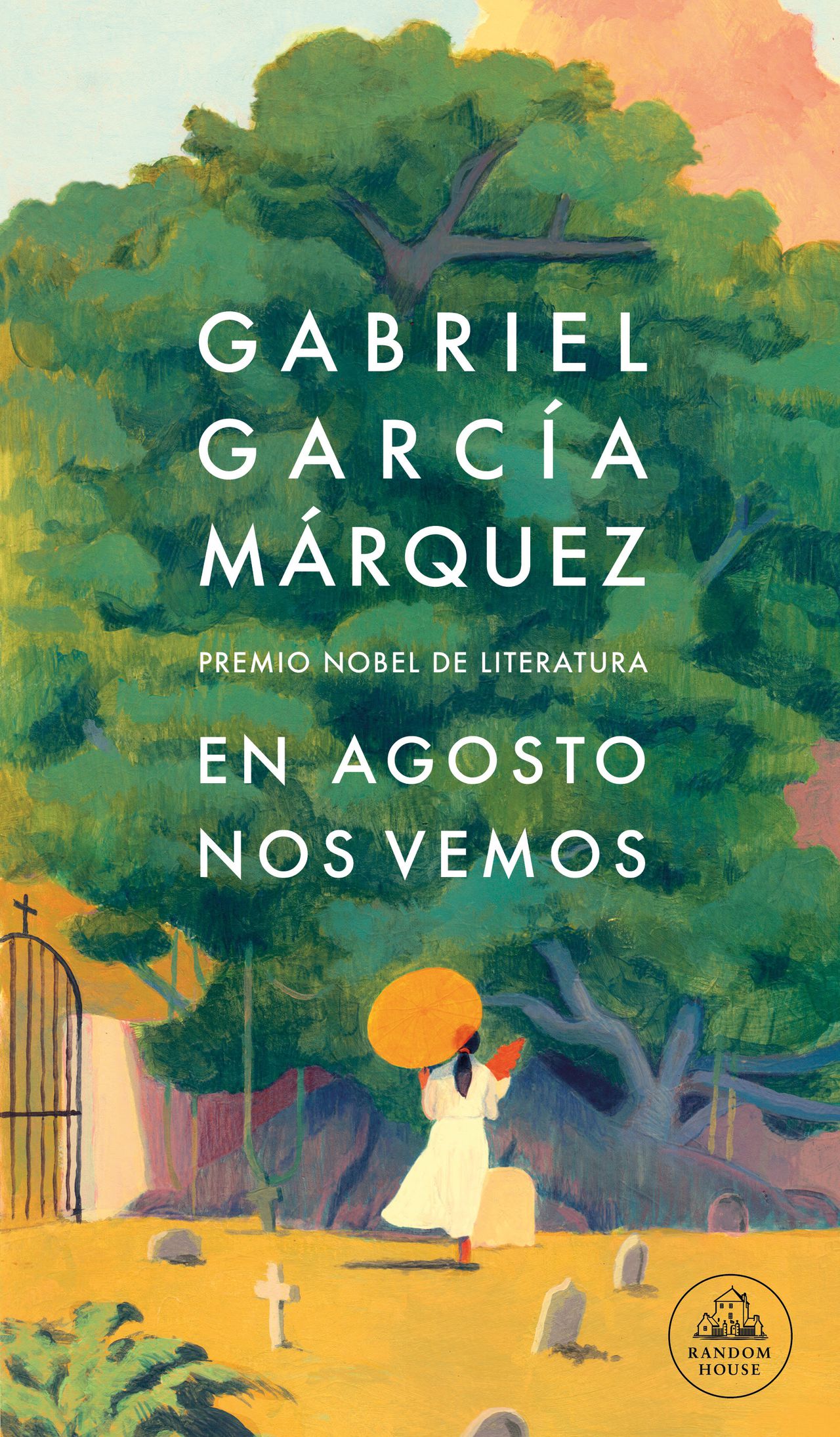 En agosto nos vemos, la nueva novela de Gabriel García Márquez que se lanzará en el 2024.