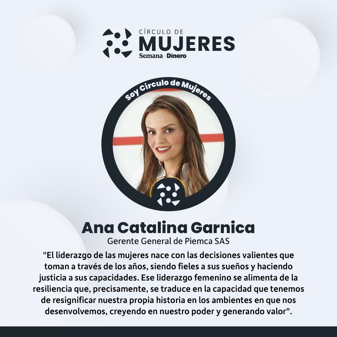 Ana Catalina Garnica, Gerente General de Piemca SAS
