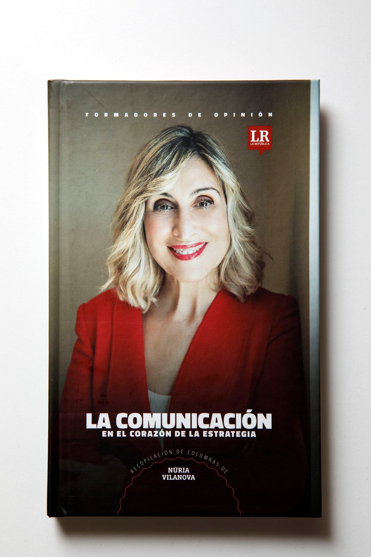 Libro: La comunicación en el corazón de la estrategia. Nuria Vilanova.