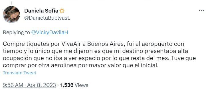 La usuaria identificada como @DanielaBuelvasL también relató los inconvenientes que tuvo para viajar a Buenos Aires, Argentina.