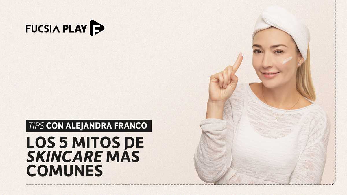 Alejandra Franco - Secretos de skincare
