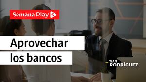 Aprovechar los bancos | Tian Rodríguez en Tranquilidad Financiera