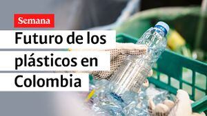 ¿Cuál será el futuro de los plásticos en Colombia?