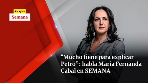 “Mucho tiene para explicar Petro”: habla María Fernanda Cabal en SEMANA