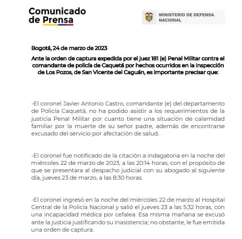 Comunicado de prensa del Ministerio de Defensa sobre orden de captura contra el Comandante de Policía del Caquetá por el caso de San Vicente del Caguán.