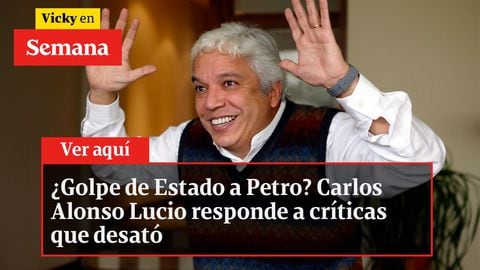 ¿Golpe de Estado a Petro? Carlos Alonso Lucio responde a críticas que desató