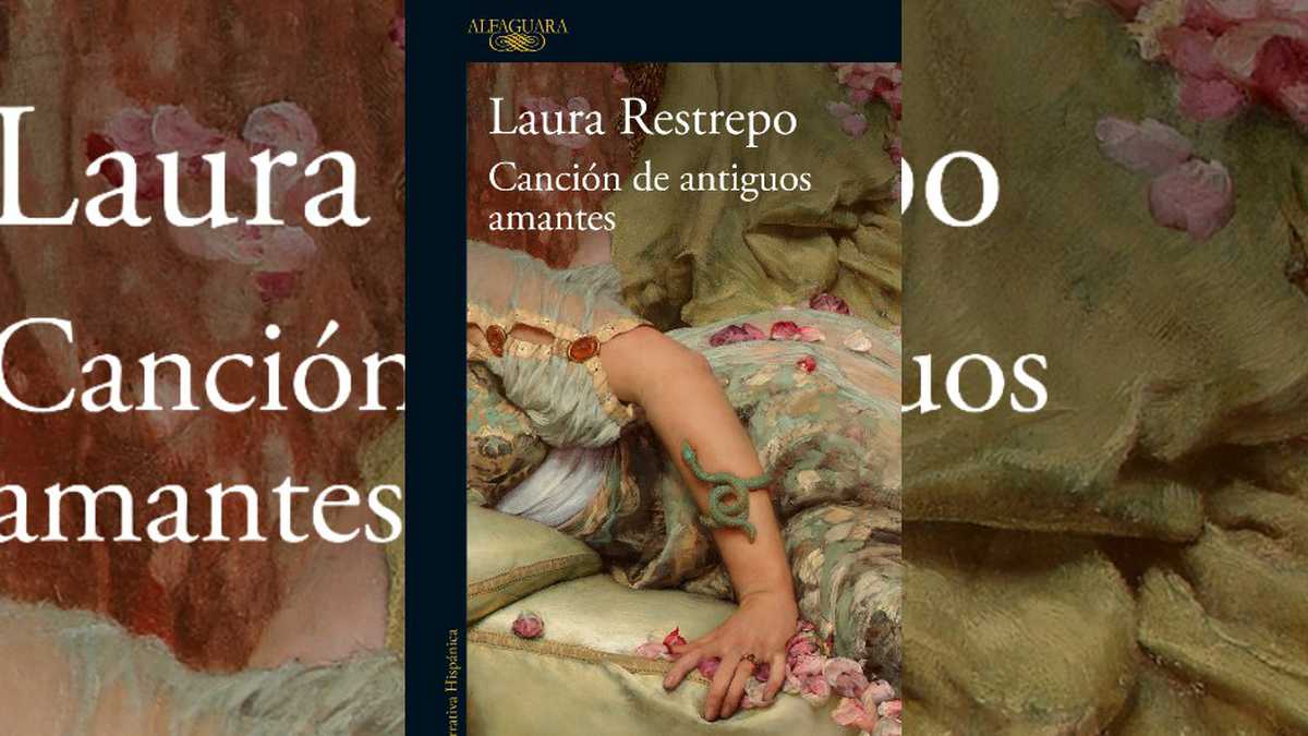 Canción de antiguos amantes, Laura Restrepo.