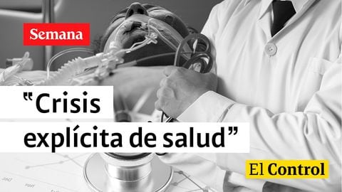 El Control a “la crisis explícita de la salud” en Colombia.