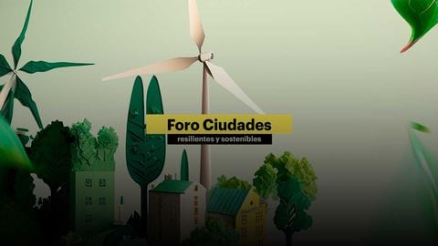 Todas las iniciativas, propuestas e innovaciones sostenibles de las urbes de Colombia, en el foro ‘Ciudades resilientes y sostenibles’.