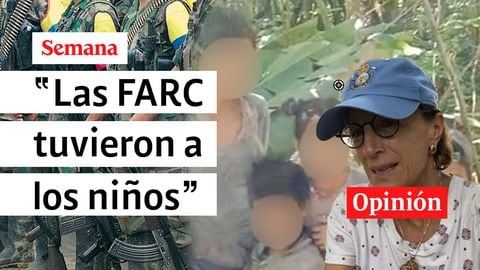 "Los niños de la selva estuvieron con las Farc": Salud Hernández-Mora