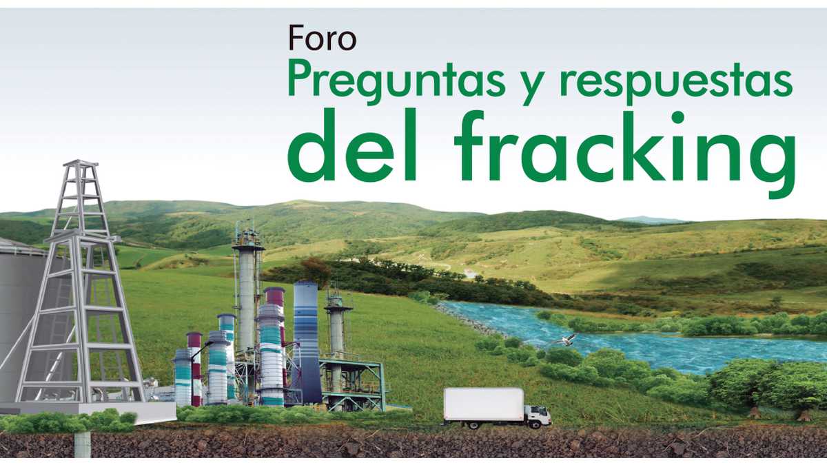 Foro: “Preguntas y respuestas sobre el fracking”