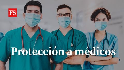 ¡Protejamos a nuestros médicos!