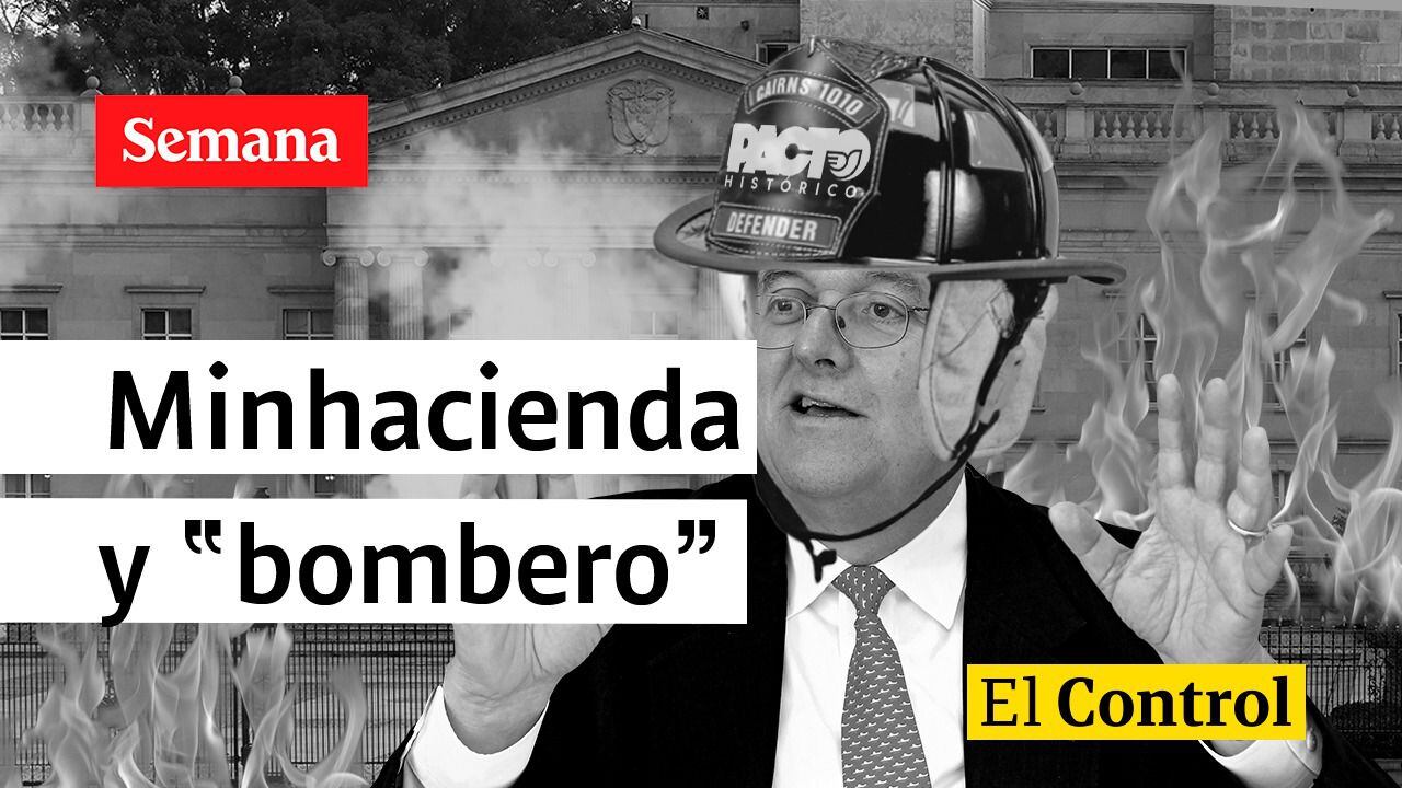 El Control a José Antonio Ocampo, ministro de Hacienda pero también “bombero”
