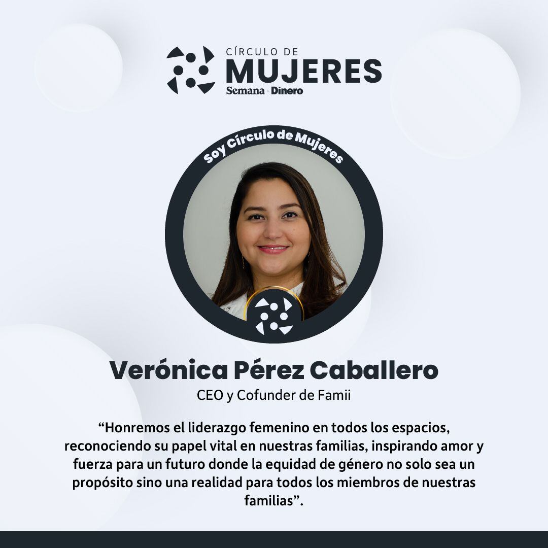 Verónica Pérez Caballero, CEO y Cofunder de Famii