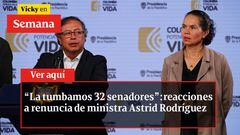 “La tumbamos 32 senadores”: reacciones a renuncia de ministra Astrid Rodríguez