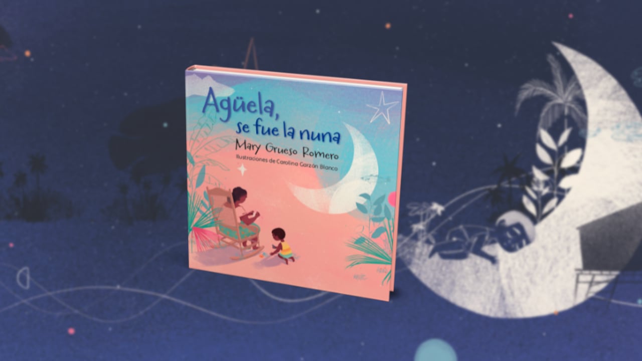 Agüela se fue la nuna, Mary Grueso.