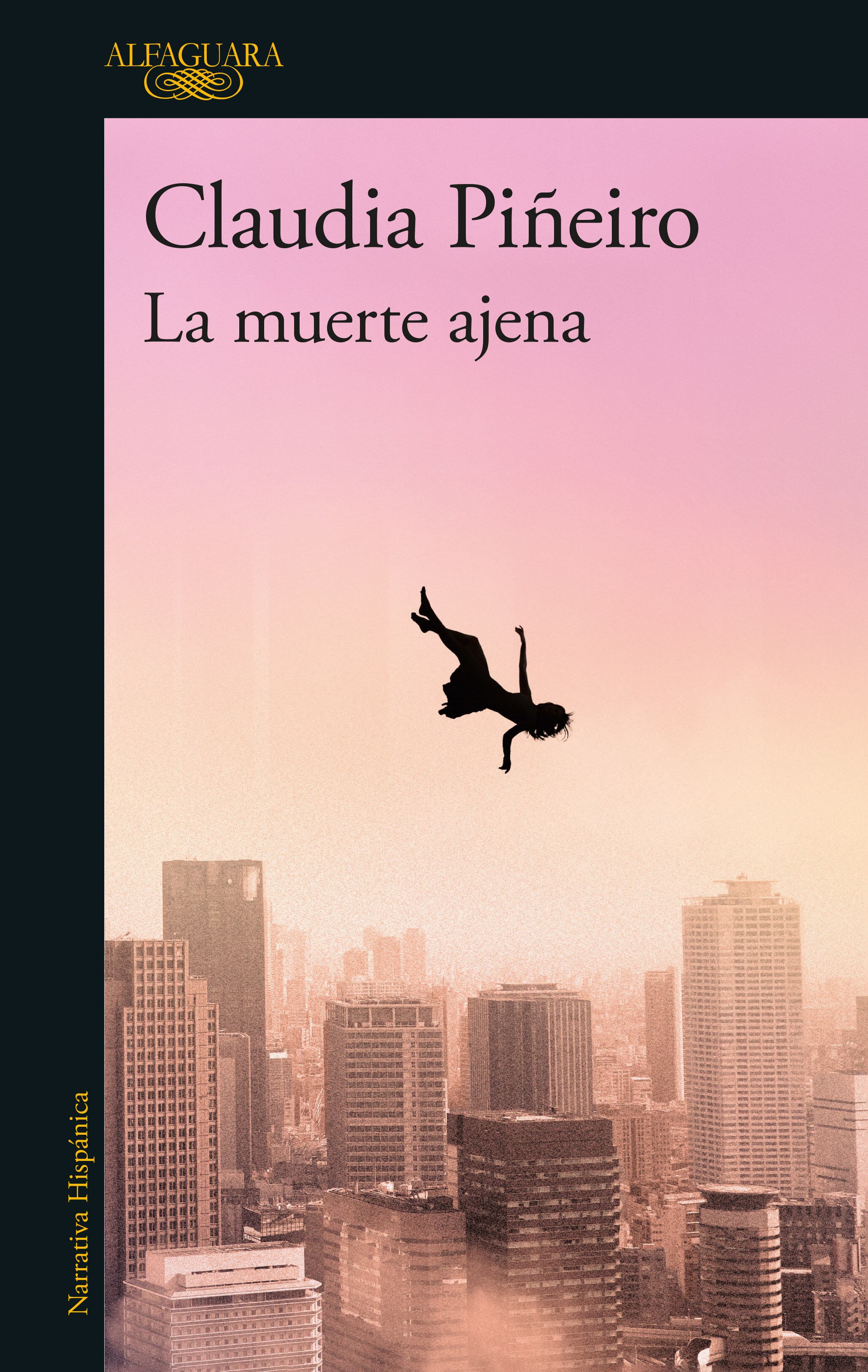 Claudia Piñeiro, La muerte ajena / Alfaguara