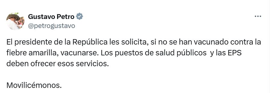 El presidente Gustavo Petro pidió a los colombianos vacunarse contra la fiebre amarilla.