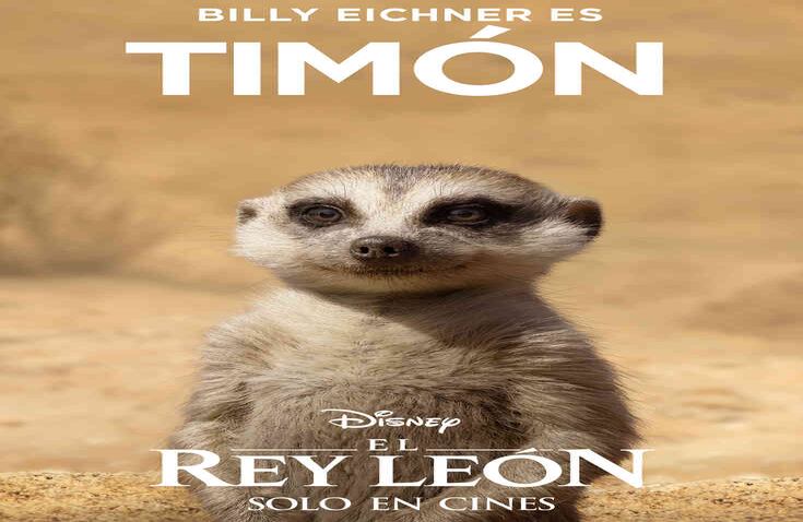Billy Eichner hace la voz de Timón, el suricato que, en esta ocasión se ve bastante realista.