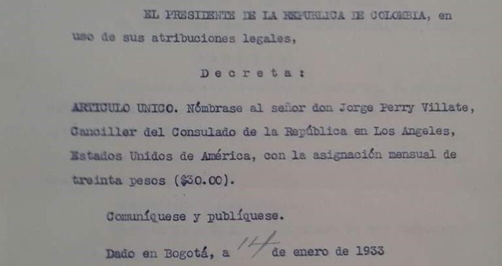 Carta de 1933, en la cual el presidente de ese entonces, Enrique Olaya, nombra a Jorge Perry como canciller del consulado de Colombia en Los Ángeles (Estados Unidos).