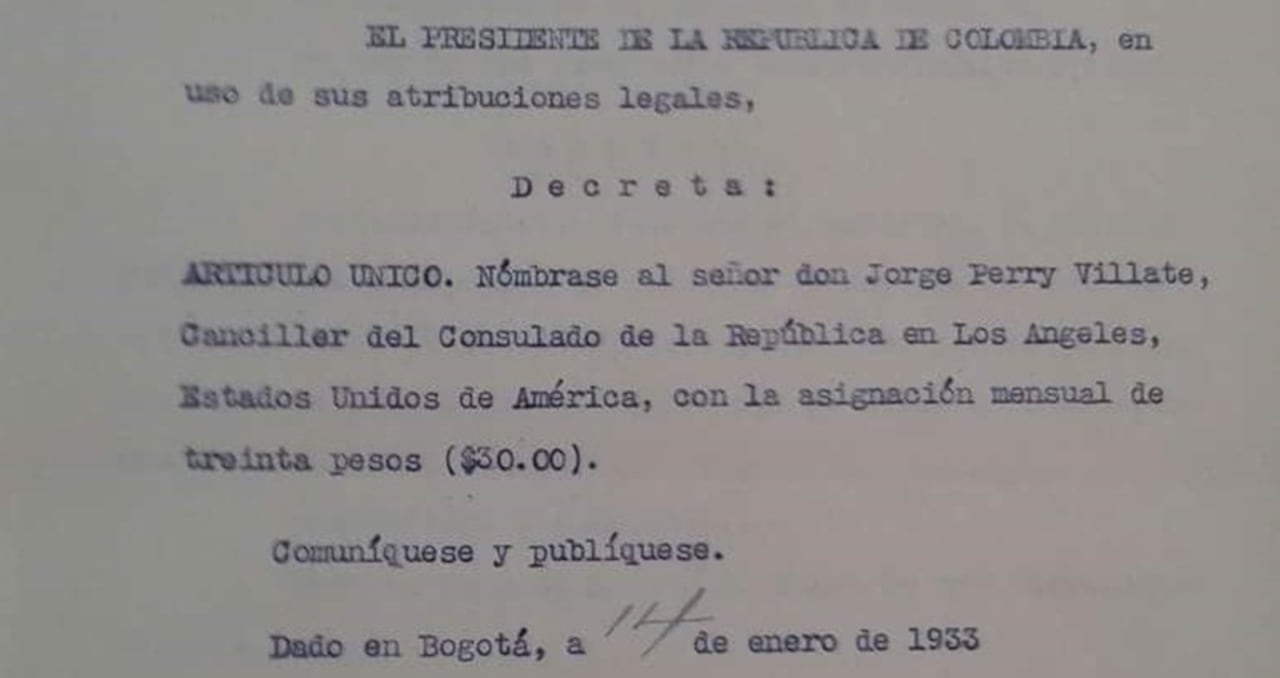 Carta de 1933, en la cual el presidente de ese entonces, Enrique Olaya, nombra a Jorge Perry como canciller del consulado de Colombia en Los Ángeles (Estados Unidos).
