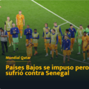 Países Bajos se impuso pero sufrió contra Senegal