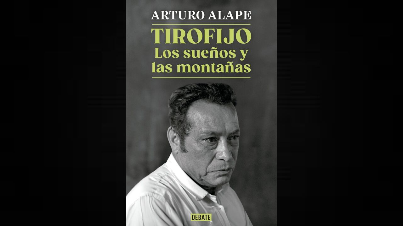 Tirofijo, los sueños y las montañas, de Arturo Alape.