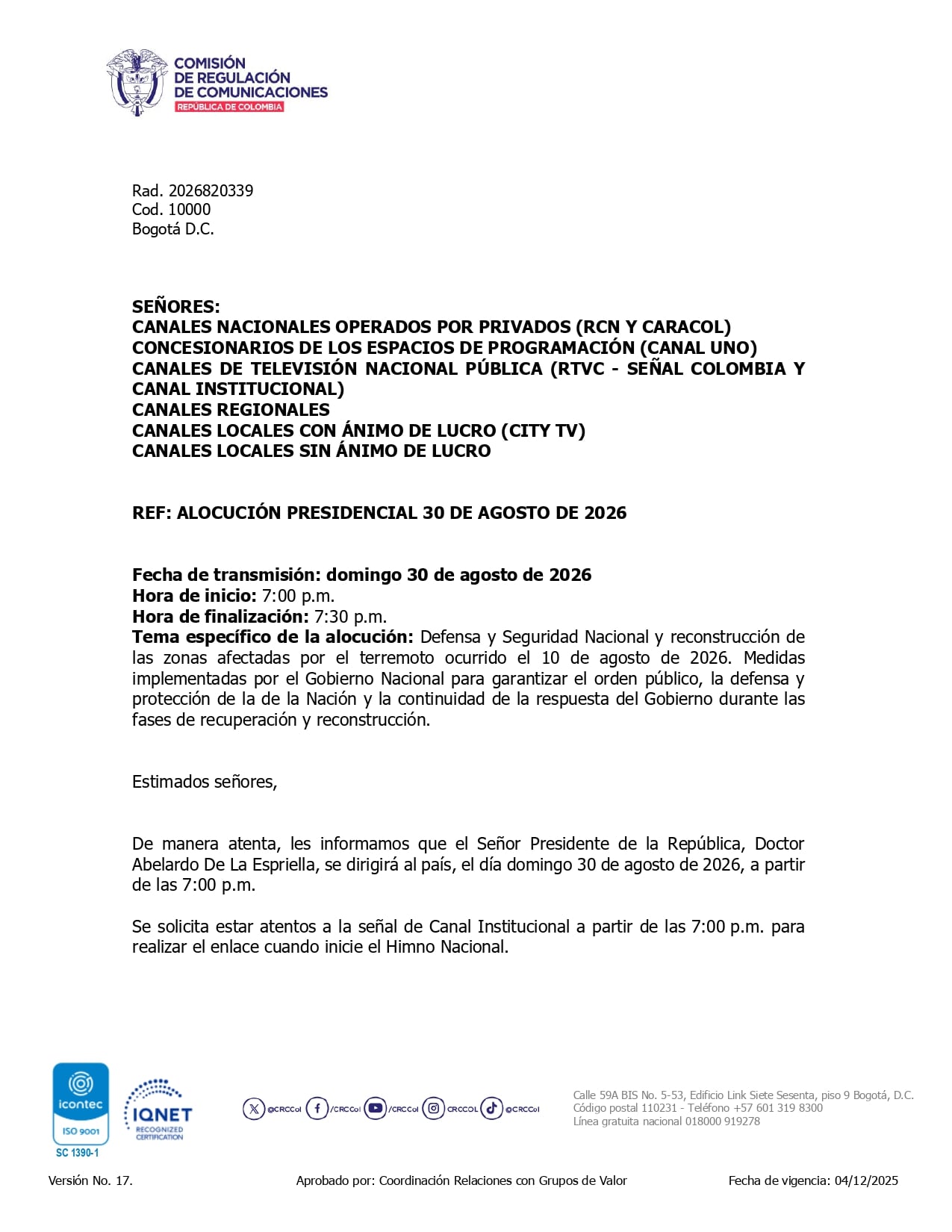 La Comisión de Regulación de Comunicaciones confirmó la alocución del presidente Abelardo De La Espriella.