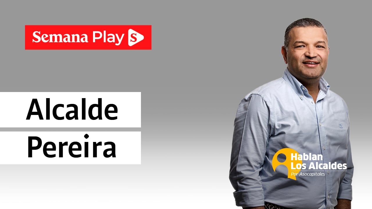 Imagen de Carlos Maya, alcalde de Pereira para Hablan los alcaldes de Semana Play.