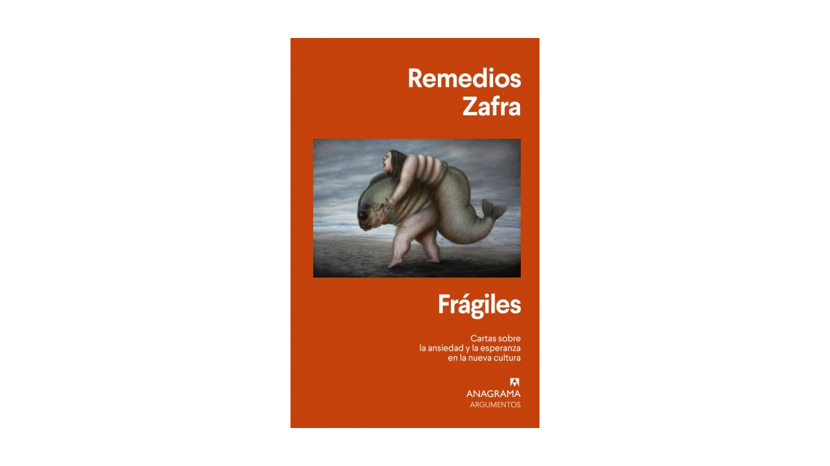 Remedios Zafra - 'Frágiles'