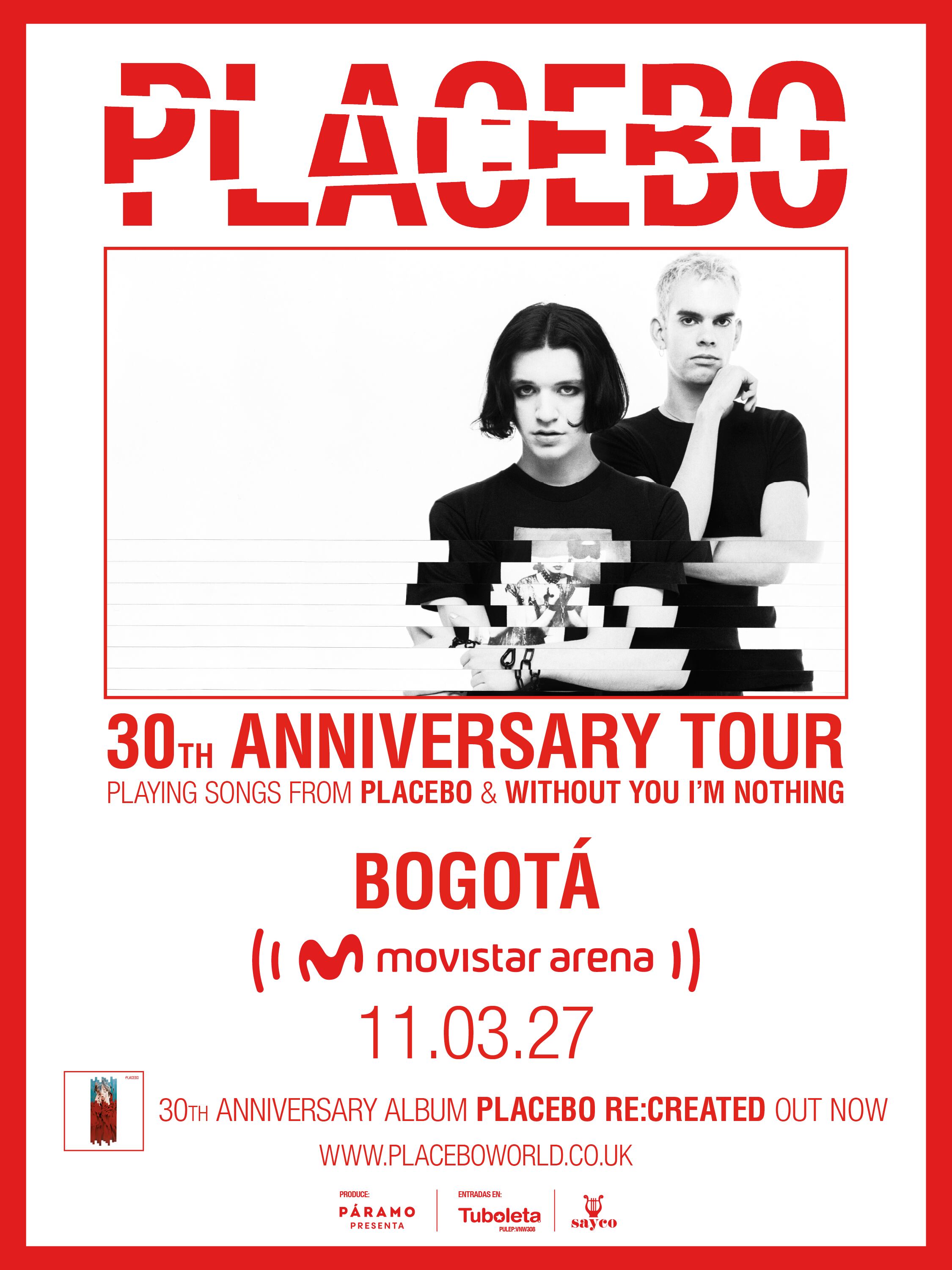 El 11 de marzo de 2027, el regreso de la gran Placebo a Bogotá. Su más reciente presentación fue en el FEP.