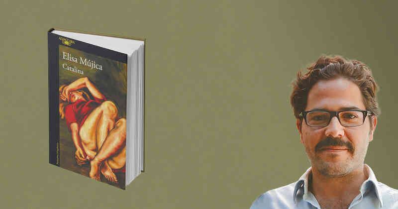 'Catalina', Elisa Mújica. Alfaguara, 2019. 162 páginas.