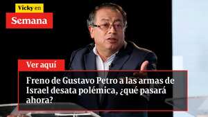 Freno de Gustavo Petro a las armas de Israel desata polémica, ¿qué pasará ahora?