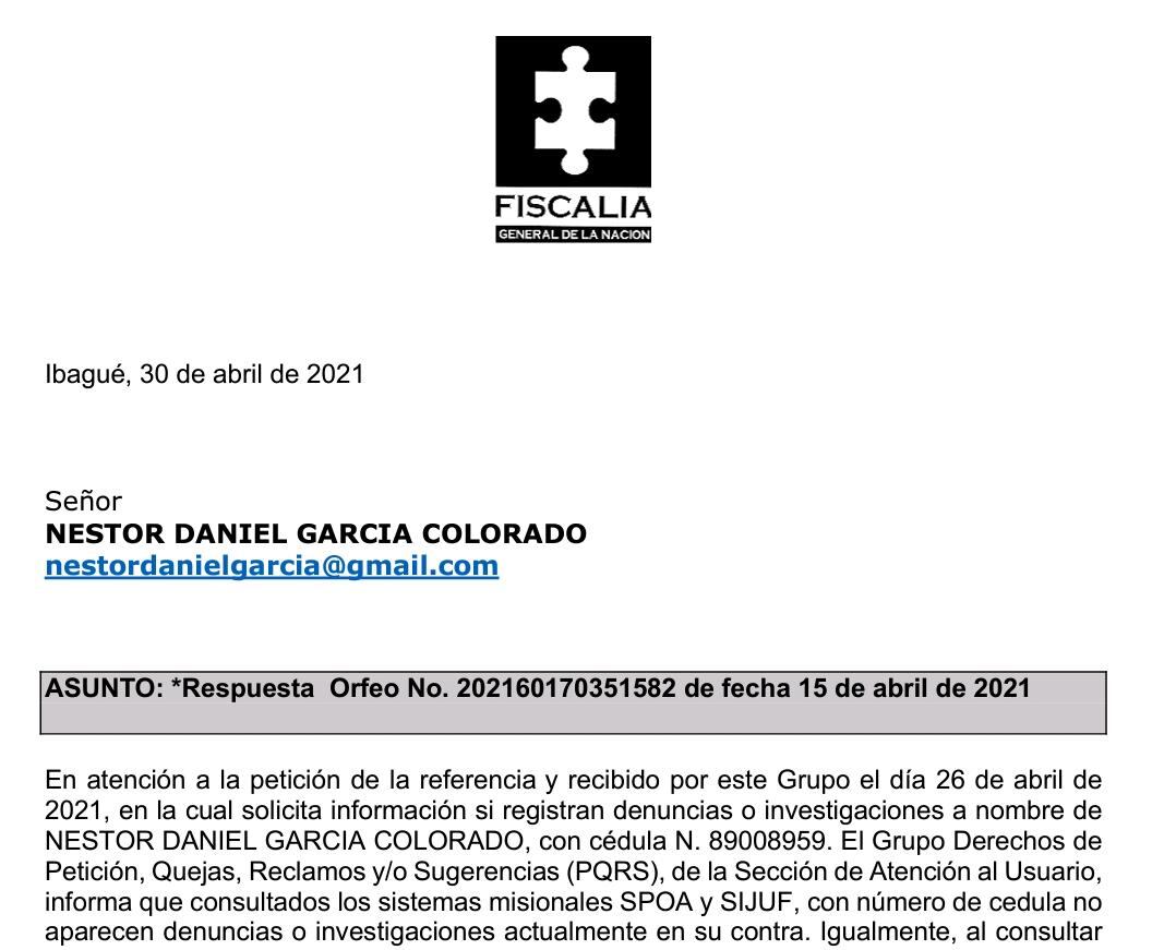 A través de derecho de petición, Nestor García solicito a la Fiscalía conocer su situación Jurídica. No aparecen procesos activos en su contra.