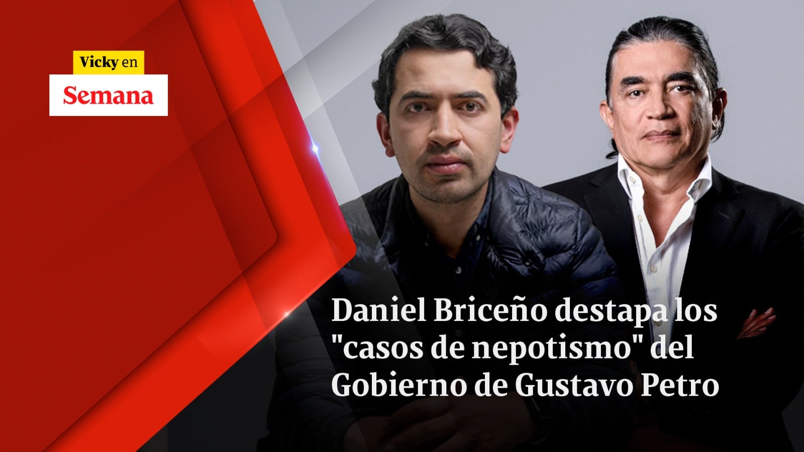 Daniel Briceño destapa los "casos de nepotismo" del Gobierno de Gustavo Petro