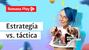 Manuela Villegas - Estrategia vs Táctica. Del marketing y otros demonios.