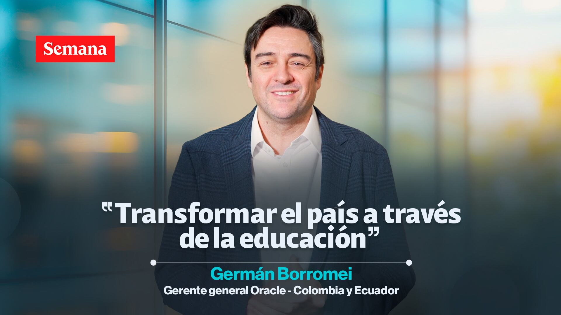 En Visión CEO, Borromei explica que Oracle Academy, Oracle University y Oracle Next Education son los tres grandes proyectos educativos que desarrolla en Colombia este gigante estadounidense.