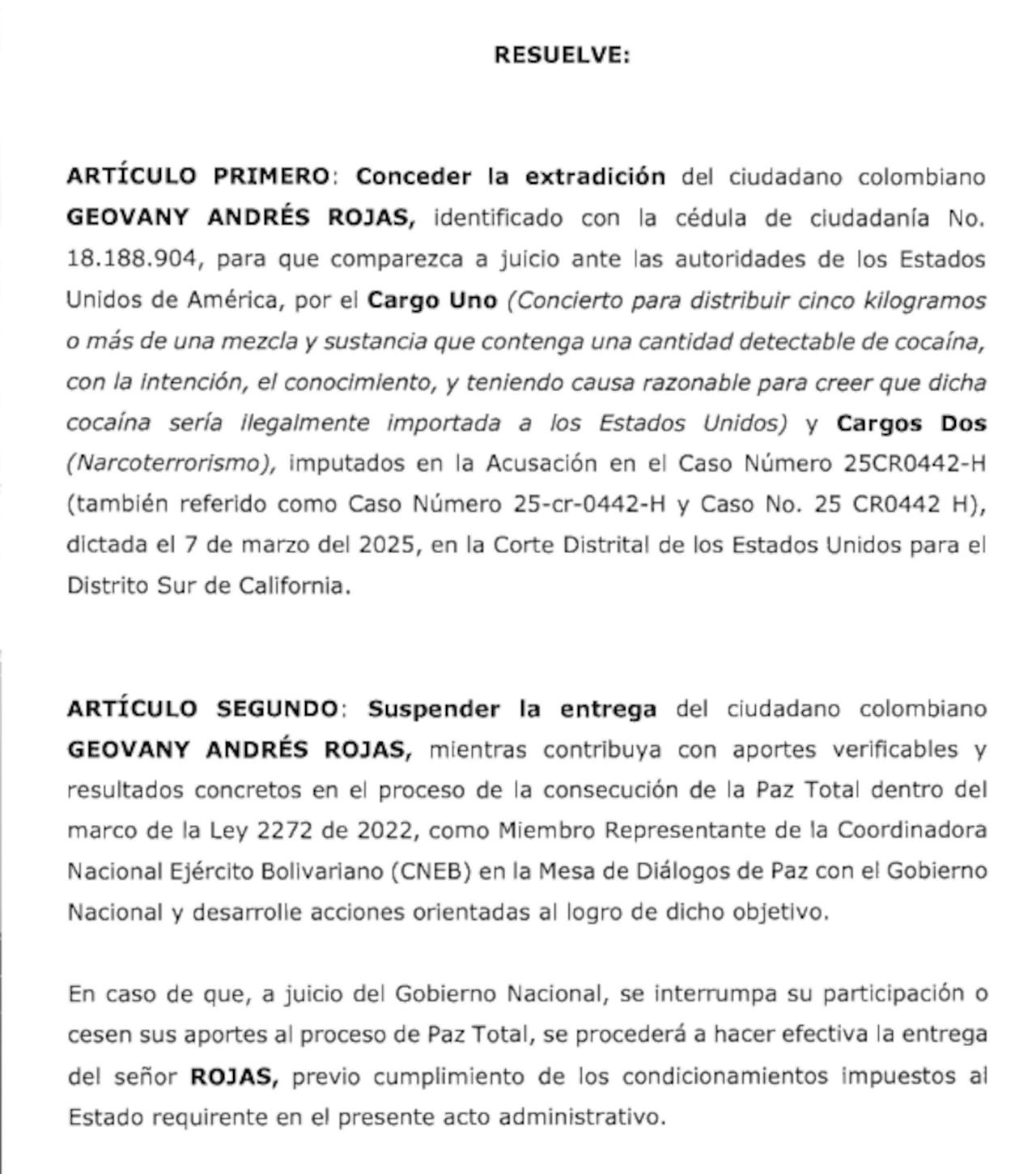 Resolución ejecutiva a través de la cual se suspende la extradición de alias Araña.