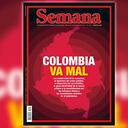Portada Revista Semana Colombia va mal