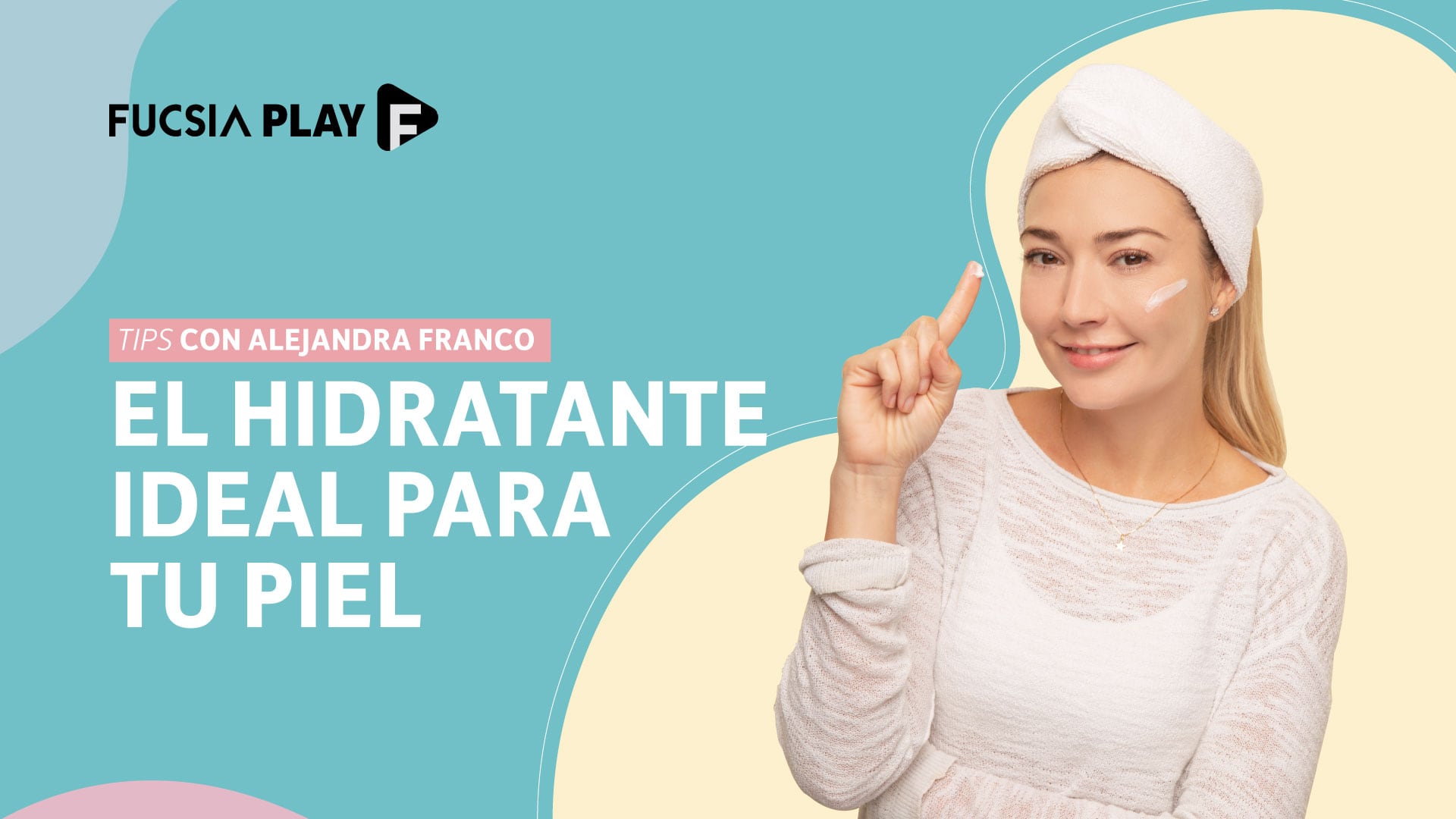 Hidratante ideal para tu piel | Aleja Franco en Secretos de Skincare