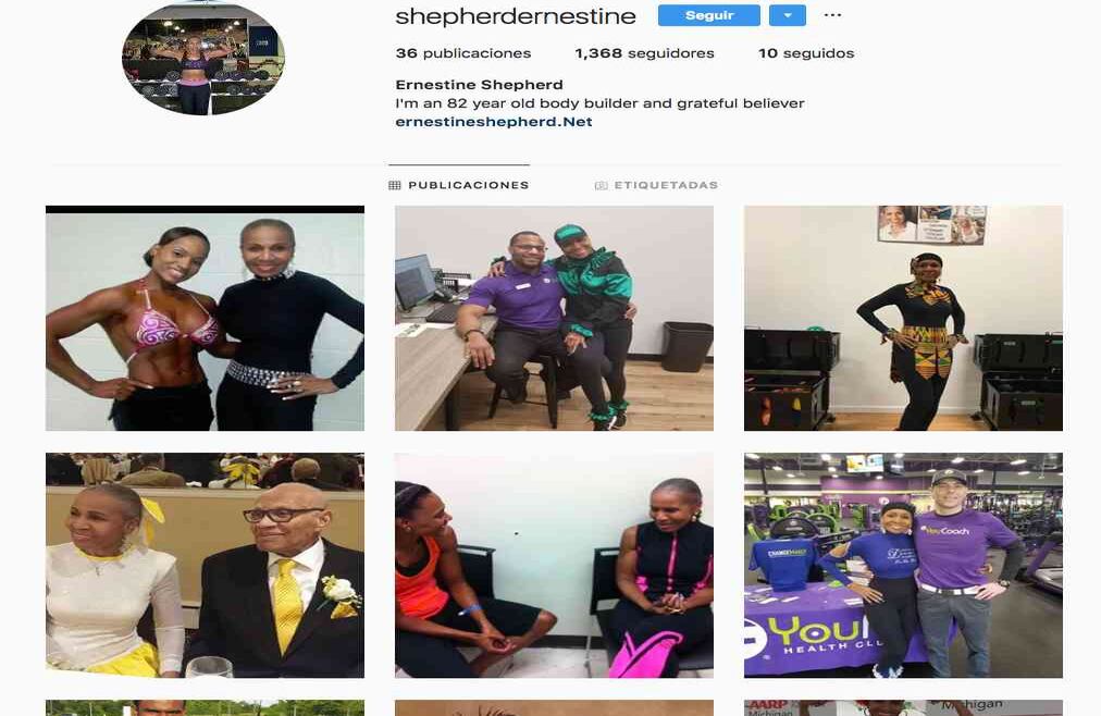 Ernestine Shepherd / @shepherdernestine. Esta mujer es considerada la fisiculturista de más edad en el mundo. Aunque posee un cuerpo asombroso, el ejercicio llegó tarde a su vida, cuando tenía cincuenta y seis años. Ahora, a sus ochenta y dos, se ha convertido en una inspiración para muchas mujeres, que reconocen en ella la posibilidad de transformar su figura con ejercicio y buena alimentación a cualquier edad. 
